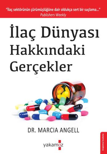 İlaç Dünyası Hakkındaki Gerçekler;