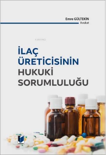 İlaç Üreticisinin Hukuki Sorumluluğu - 1