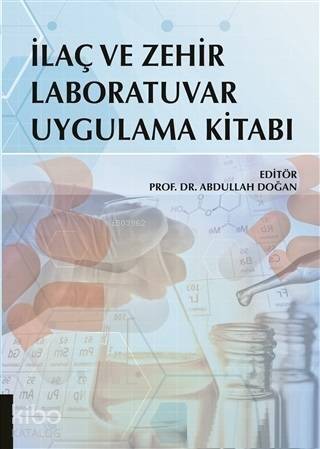 İlaç ve Zehir Laboratuvar Uygulama Kitabı - 1