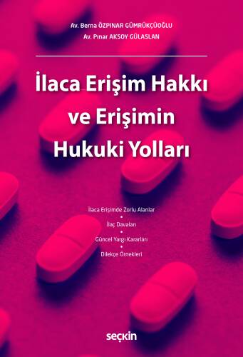 İlaca Erişim Hakkı ve Erişimin Hukuki Yolları - 1