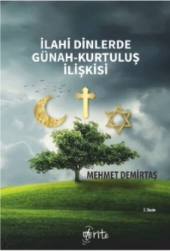 İlahi Dinlerde Günah-Kurtuluş İlişkisi - 1