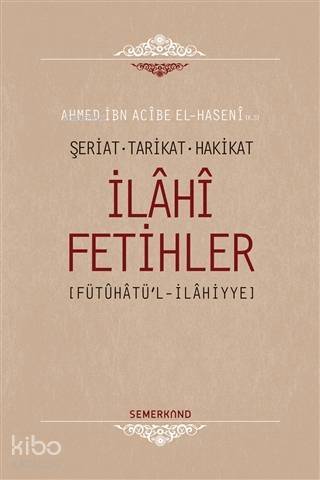 İlahi Fetihler; Şeriat - Tarikat - Hakikat - 1