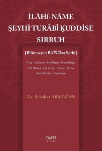 İlahi-Name Şeyhi Turabi Kuddise Sırruh;(Bilinmeyen Bir Nokta Şerhi) - 1