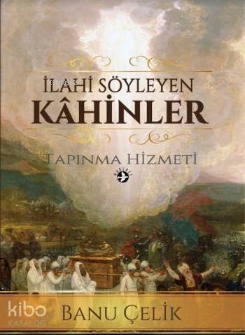 İlahi Söyleyen Kahinler; Tapınma Hizmeti - 1