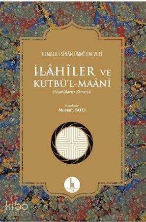 İlahiler ve Kutbü'l - Maani; Manaların Zirvesi - 1