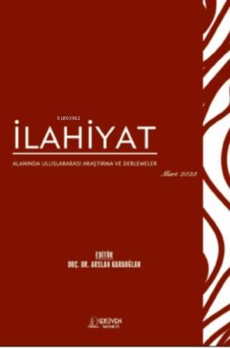 İlahiyat Alanında Uluslararası Araştırma ve Derlemeler / Mart 2023 - 1