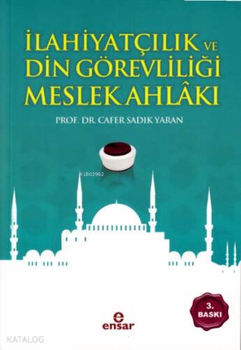 İlahiyatçılık ve Din Görevliliği Meslek Ahlakı - 1