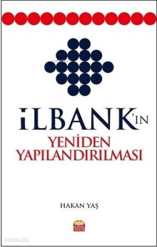 İlbank'ın Yeniden Yapılandırılması - 1