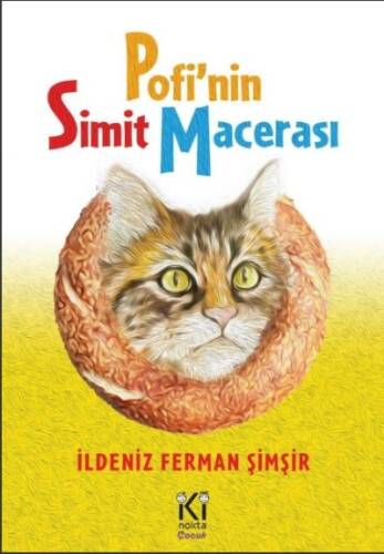 İldeniz Ferman Şimşir/ Pofi’nin Simit Macerası - 1