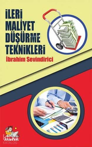 İleri Maliyet Düşürme Teknikleri - 1