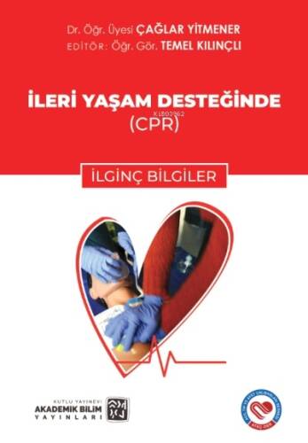 İleri Yaşam Desteği - İlginç Bilgiler - 1