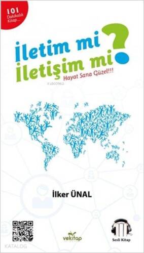 İletim mi? İletişim mi?; Hayat Sana Güzel!!! - 1