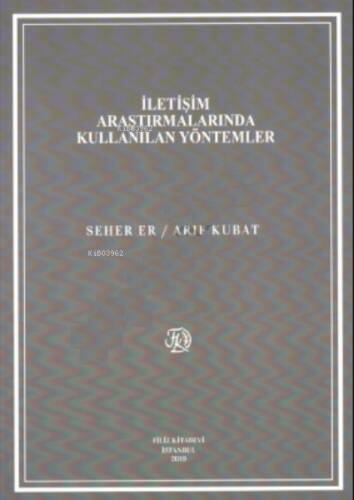 İletişim Araştırmalarında Kullanılan Yöntemler - 1