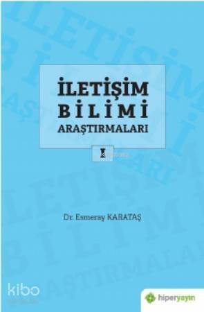 İletişim Bilimi Araştırmaları I - 1