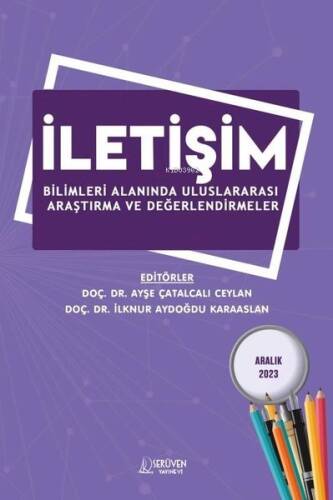 İletişim Bilimleri Alanında Uluslararası Araştırma ve Değerlendirmeler - 1