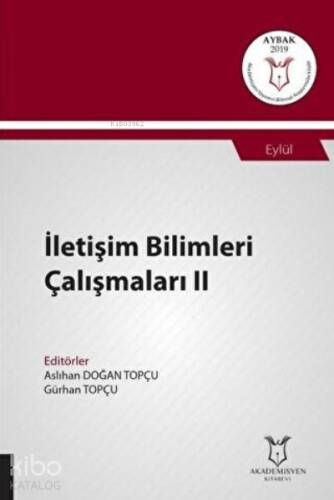 İletişim Bilimleri Çalışmaları II;(Aybak 2019 Eylül) - 1