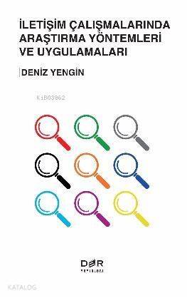 İletişim Çalışmalarında Araştırma Yöntemleri ve Uygulamaları - 1