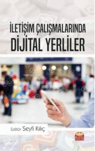 İletişim Çalışmalarında Dijital Yerliler - 1