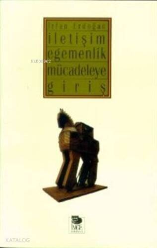 İletişim Egemenlik Mücadeleye Giriş - 1