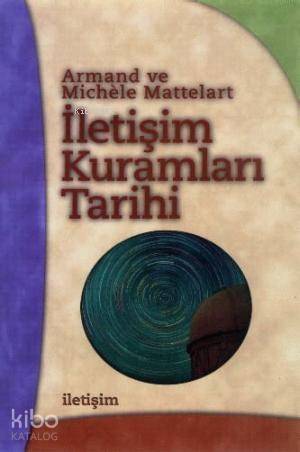 İletişim Kuramları Tarihi - 1