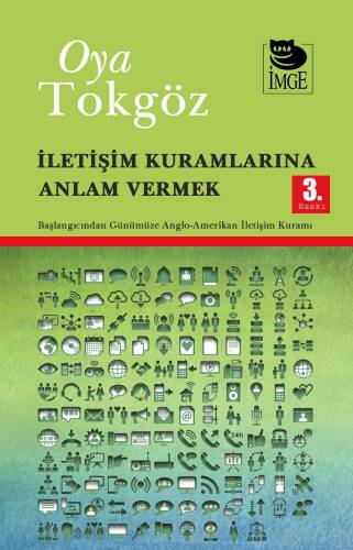 İletişim Kuramlarına Anlam Vermek; Başlangıcından Günümüze Anglo-Amerikan İletişim Kuramı - 1