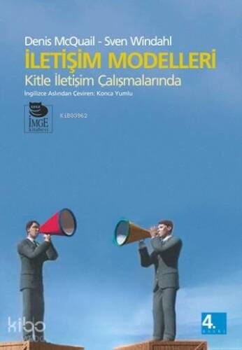 İletişim Modelleri; Kitle İletişim Çalışmalarında - 1