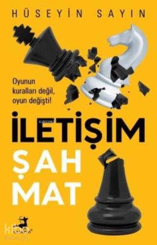 İletişim Şah Mat;Oyunun Kuralları Değil, Oyun Değişti - 1