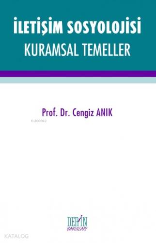 İletişim Sosyolojisi Kuramsal Temeller - 1