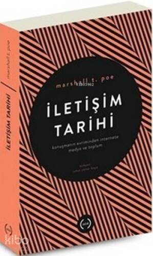 İletişim Tarihi; Konuşmanın Evriminden İnternete Medya ve Toplum - 1