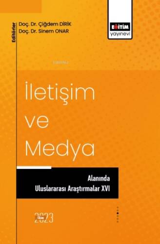 İletişim ve Medya Alanında Uluslararası Araştırmalar 16 - 1