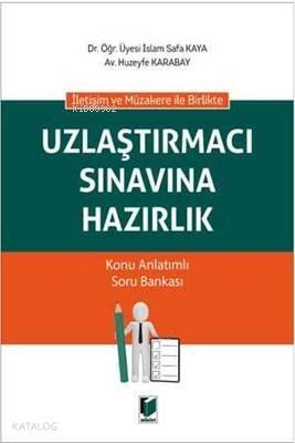 İletişim ve Müzakere ile Birlikte Uzlaştırmacı Sınavına Hazırlık - 1