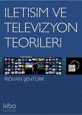 İletişim ve Televizyon Teorileri - 1