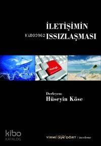 İletişimin Issızlaşması - 1