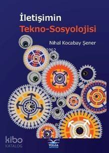 İletişimin Tekno Sosyolijisi - 1