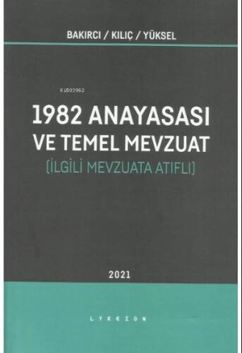 İlgili Mevzuata Atıflı 1982 Anayasası ve Temel Mevzuat - 1