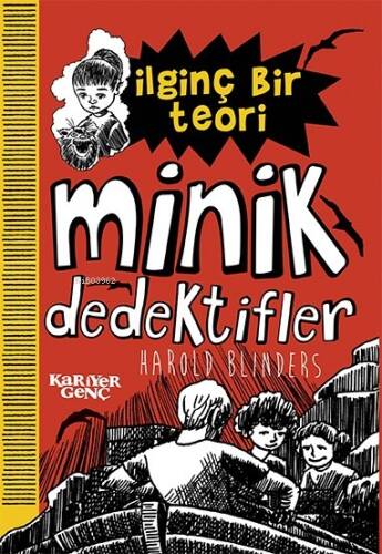 İlginç Bir Teori;Minik Dedektifler - 1