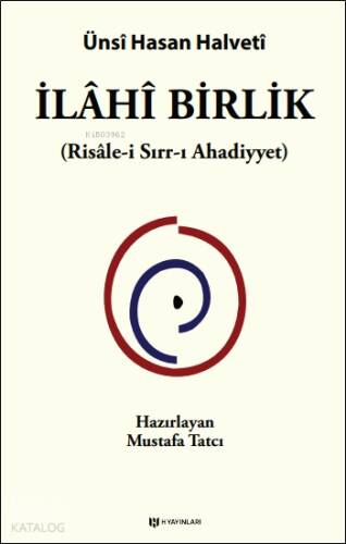 İlâhî Birlik (Risâle-i Sırr-ı Ahadiyyet) - 1