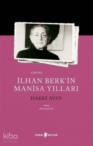 İlhan Berk'in Manisa Yılları - 1