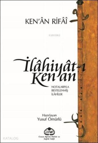 İlâhiyât-ı Kenan; Notalarıyla Bestelenmiş İlahiler - 1