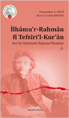 İlhâmu’r-Rahmân fî Tefsîri’l-Kur’ân;Kur’ân Tefsirinde Rahmanî İlhamlar -2- - 1