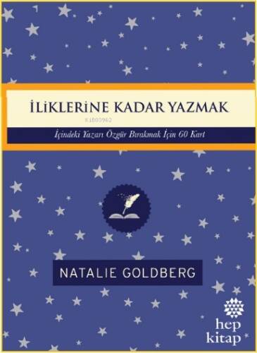 İliklerine Kadar Yazmak: İçindeki Yazarı Özgür Bırakmak İçin 60 Kart - 1