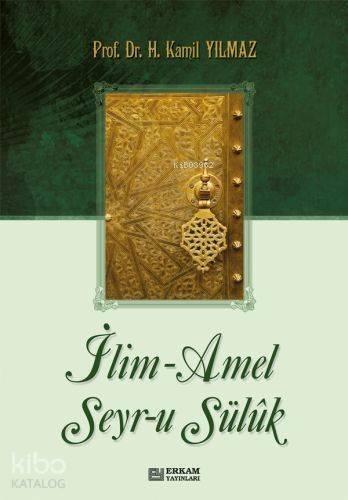 İlim Amel Seyru Sülük - 1