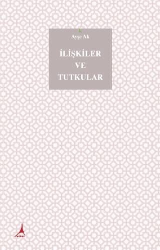 İlişkiler ve Tutkular - 1