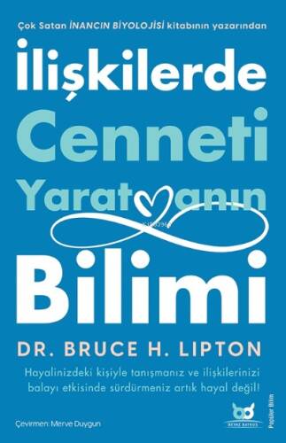 İlişkilerde Cenneti Yaratmanın Bilimi;Hayalinizdeki Kişiyle Tanışmanız ve İlişkilerinizi Balayı Etkisinde Sürdürmeniz Artık Hayal Değil - 1