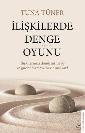 İlişkilerde Denge Oyunu - 1