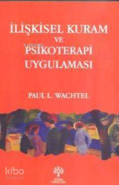 İlişkisel Kuram ve Psikoterapi Uygulaması - 1