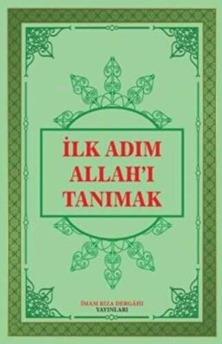 İlk Adım Allah`ı Tanımak - 1