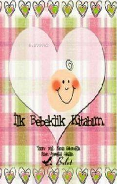 İlk Bebeklik Kitabım - 1