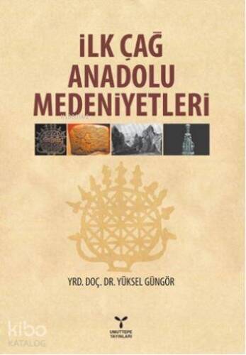 İlk Çağ Anadolu Medeniyetleri - 1