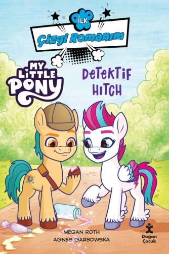 İlk Çizgi Romanım;My Little Pony-Dedektif Hitch - 1